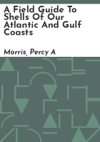A_field_guide_to_shells_of_our_Atlantic_and_Gulf_Coasts
